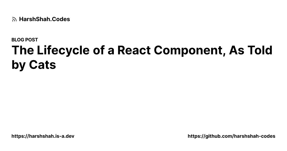 The Lifecycle of a React Component, As Told by Cats